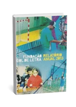 Capa do Relatório Anual 2014 da Fundação Gol de Letra