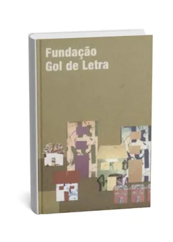 Capa do Relatório Anual 2007 da Fundação Gol de Letra